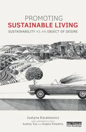 Karakiewicz / Yue / Paladino |  Promoting Sustainable Living | Buch |  Sack Fachmedien