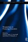 Daily / Kieff / Wilmarth |  Perspectives on Financing Innovation | Buch |  Sack Fachmedien