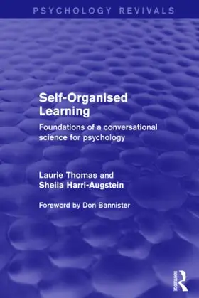 Thomas / Harri-Augstein | Self-Organised Learning (Psychology Revivals) | Buch | 978-1-138-01820-4 | www.sack.de