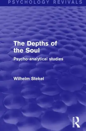 Stekel |  The Depths of the Soul | Buch |  Sack Fachmedien