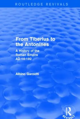 Garzetti |  From Tiberius to the Antonines (Routledge Revivals) | Buch |  Sack Fachmedien