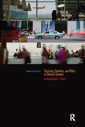 Li |  Economy, Emotion, and Ethics in Chinese Cinema | Buch |  Sack Fachmedien