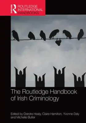 Healy / Hamilton / Daly |  The Routledge Handbook of Irish Criminology | Buch |  Sack Fachmedien