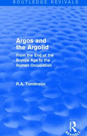 Tomlinson | Argos and the Argolid (Routledge Revivals) | Buch | 978-1-138-01993-5 | www.sack.de