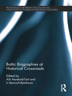 Aarelaid-Tart / Bennich-Björkman |  Baltic Biographies at Historical Crossroads | Buch |  Sack Fachmedien