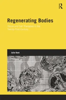 Kent | Regenerating Bodies | Buch | 978-1-138-02011-5 | www.sack.de