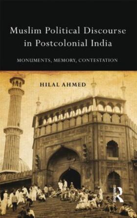 Ahmed |  Muslim Political Discourse in Postcolonial India | Buch |  Sack Fachmedien