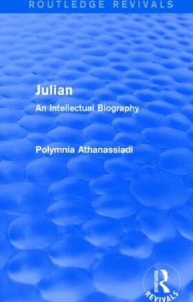Athanassiadi |  Julian (Routledge Revivals) | Buch |  Sack Fachmedien