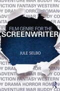 Selbo |  Film Genre for the Screenwriter | Buch |  Sack Fachmedien