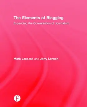 Leccese / Lanson | The Elements of Blogging | Buch | 978-1-138-02153-2 | www.sack.de