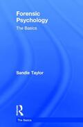 Taylor |  Forensic Psychology: The Basics | Buch |  Sack Fachmedien