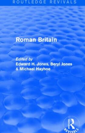 Jones / Hayhoe |  Roman Britain (Routledge Revivals) | Buch |  Sack Fachmedien