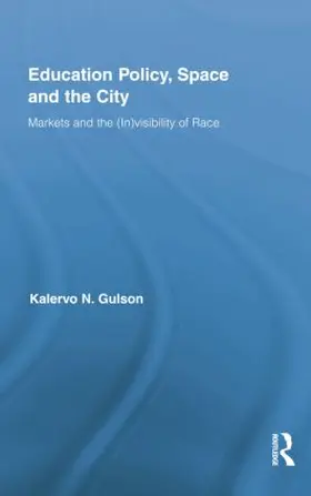 Gulson | Education Policy, Space and the City | Buch | 978-1-138-02174-7 | www.sack.de