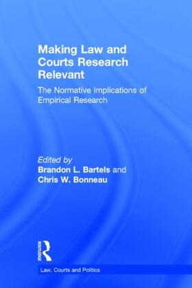 Bartels / Bonneau | Making Law and Courts Research Relevant | Buch | 978-1-138-02190-7 | sack.de