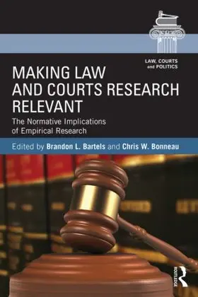 Bartels / Bonneau | Making Law and Courts Research Relevant | Buch | 978-1-138-02192-1 | sack.de