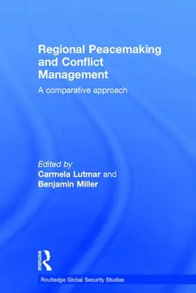 Lutmar / Miller |  Regional Peacemaking and Conflict Management | Buch |  Sack Fachmedien