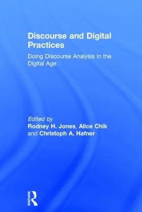 Jones / Chik / Hafner |  Discourse and Digital Practices | Buch |  Sack Fachmedien