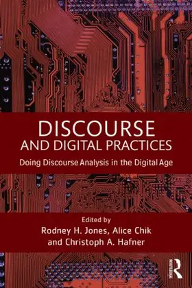 Jones / Chik / Hafner |  Discourse and Digital Practices | Buch |  Sack Fachmedien