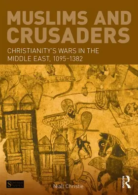 Christie |  Muslims and Crusaders | Buch |  Sack Fachmedien