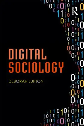 Lupton | Digital Sociology | Buch | 978-1-138-02277-5 | sack.de