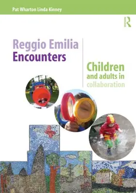 Wharton / Kinney | Reggio Emilia Encounters | Buch | 978-1-138-02314-7 | www.sack.de