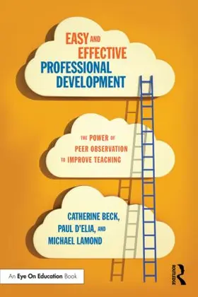 Beck / D'Elia / Lamond | Easy and Effective Professional Development | Buch | 978-1-138-02391-8 | www.sack.de
