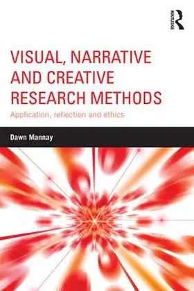 Mannay |  Visual, Narrative and Creative Research Methods | Buch |  Sack Fachmedien