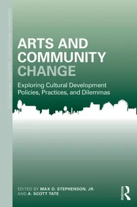 Stephenson Jr. / Tate |  Arts and Community Change | Buch |  Sack Fachmedien