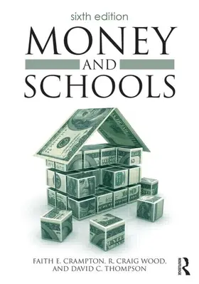 Crampton / Wood / Thompson | Money and Schools | Buch | 978-1-138-02506-6 | www.sack.de