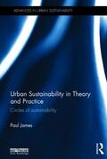 James |  Urban Sustainability in Theory and Practice | Buch |  Sack Fachmedien
