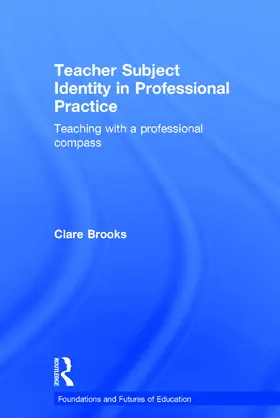 Brooks |  Teacher Subject Identity in Professional Practice | Buch |  Sack Fachmedien