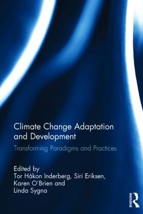 Inderberg / Eriksen / O'Brien | Climate Change Adaptation and Development | Buch | 978-1-138-02596-7 | sack.de