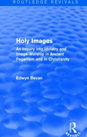 Bevan | Holy Images (Routledge Revivals) | Buch | 978-1-138-02601-8 | sack.de