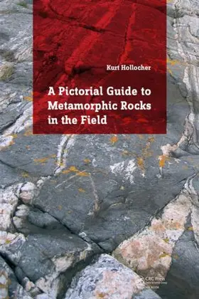 Hollocher |  A Pictorial Guide to Metamorphic Rocks in the Field | Buch |  Sack Fachmedien