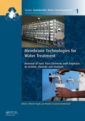 Figoli / Hoinkis / Bundschuh |  Membrane Technologies for Water Treatment | Buch |  Sack Fachmedien
