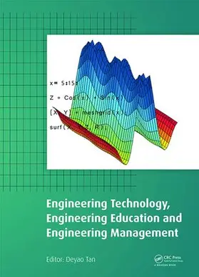 Tan | Engineering Technology, Engineering Education and Engineering Management | Buch | 978-1-138-02780-0 | www.sack.de