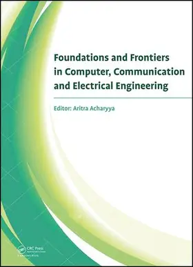 Acharyya | Foundations and Frontiers in Computer, Communication and Electrical Engineering | Buch | 978-1-138-02877-7 | www.sack.de