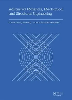 Hong / Seo / Moon |  Advanced Materials, Mechanical and Structural Engineering | Buch |  Sack Fachmedien