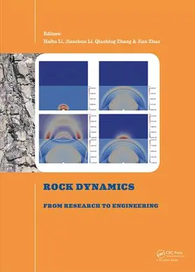 Li / Zhang / Zhao |  Rock Dynamics: From Research to Engineering | Buch |  Sack Fachmedien
