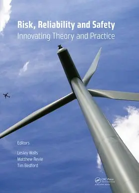 Walls / Revie / Bedford |  Risk, Reliability and Safety: Innovating Theory and Practice | Buch |  Sack Fachmedien