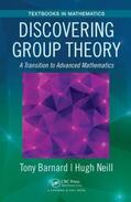Barnard / Neill |  Discovering Group Theory | Buch |  Sack Fachmedien