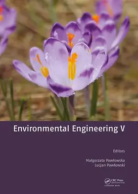 Pawlowska / Pawlowski | Environmental Engineering V | Buch | 978-1-138-03163-0 | sack.de