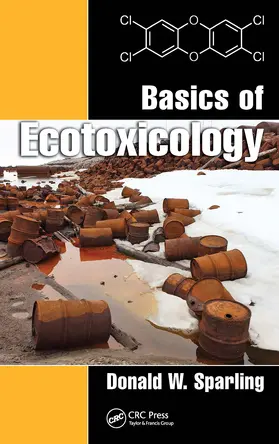 Sparling |  Basics of Ecotoxicology | Buch |  Sack Fachmedien