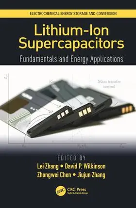 Zhang / Chen / Wilkinson |  Lithium-Ion Supercapacitors | Buch |  Sack Fachmedien