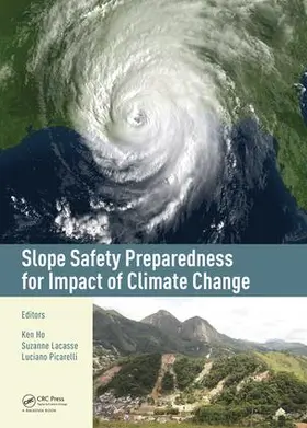 Ho / Lacasse / Picarelli |  Slope Safety Preparedness for Impact of Climate Change | Buch |  Sack Fachmedien
