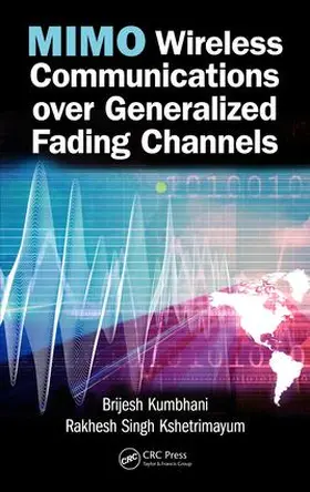 Kumbhani / Kshetrimayum |  MIMO Wireless Communications over Generalized Fading Channels | Buch |  Sack Fachmedien