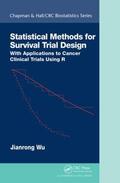 Wu |  Statistical Methods for Survival Trial Design | Buch |  Sack Fachmedien