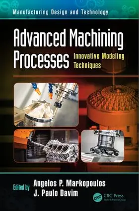Markopoulos / Davim |  Advanced Machining Processes | Buch |  Sack Fachmedien
