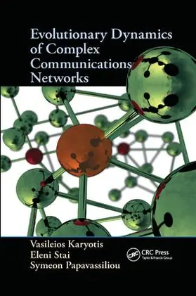 Karyotis / Stai / Papavassiliou |  Evolutionary Dynamics of Complex Communications Networks | Buch |  Sack Fachmedien