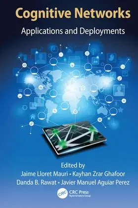 Lloret Mauri / Ghafoor / Rawat | Cognitive Networks | Buch | 978-1-138-03420-4 | sack.de